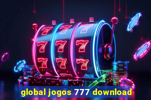 global jogos 777 download